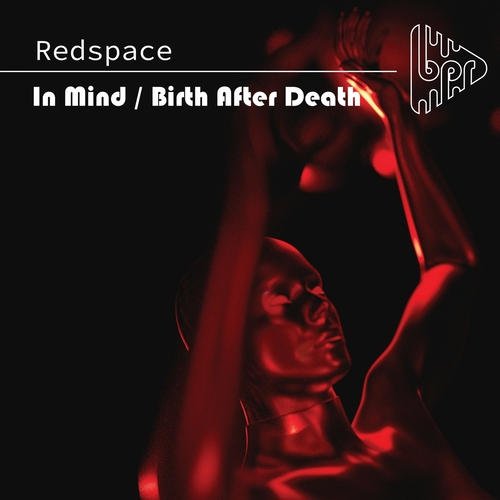 Redspace - In Mind _ Birth After Death [BPR052]